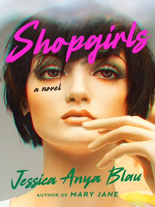 Title details for Shopgirls by Jessica Anya Blau - Available